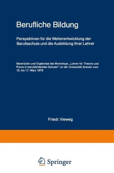 Cover for Felix Rauner · Berufliche Bildung (Pocketbok) [Softcover Reprint of the Original 1st 1980 edition] (1980)