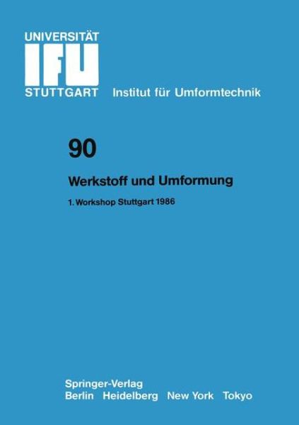 Cover for Kurt Lange · Werkstoff Und Umformung - Ifu - Berichte Aus Dem Institut Fur Umformtechnik Der Universitat Stuttgart (Paperback Book) (1987)