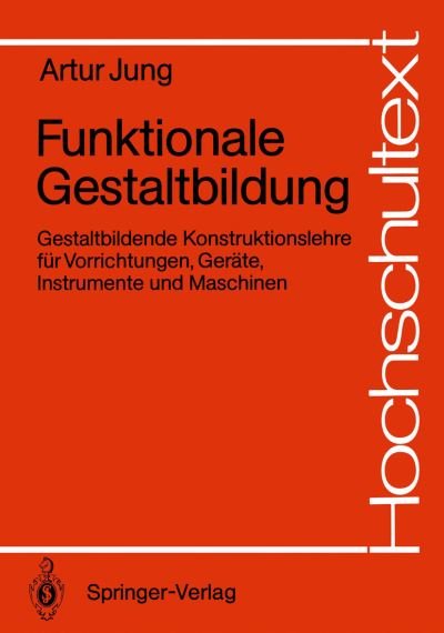 Cover for Artur Jung · Funktionale Gestaltbildung - Hochschultext (Paperback Bog) [German edition] (1989)