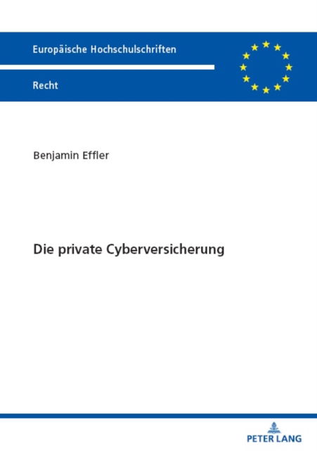 Cover for Benjamin Effler · Die private Cyberversicherung : 6779 (Paperback Book) (2024)