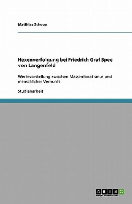 Cover for Schopp · Hexenverfolgung bei Friedrich Gr (Bog) [German edition] (2013)
