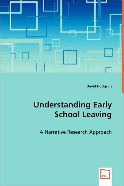 Cover for David Hodgson · Understanding Early School Leaving: a Narrative Research Approach (Paperback Book) (2008)