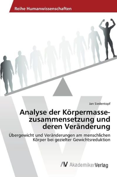 Cover for Siedentopf · Analyse der Körpermasse zusa (Bog) (2013)
