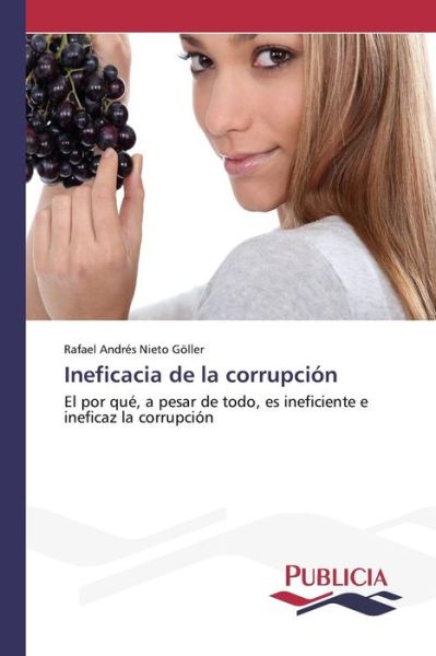 Cover for Nieto Goller Rafael Andres · Ineficacia De La Corrupcion (Paperback Book) (2015)