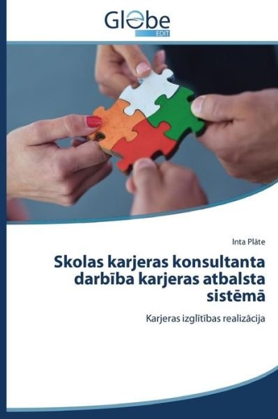 Cover for Pl Te Inta · Skolas Karjeras Konsultanta Darb Ba Karjeras Atbalsta Sist M (Paperback Book) [Latvian edition] (2014)