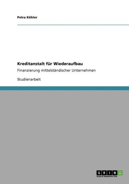 Cover for Köhler · Kreditanstalt für Wiederaufbau (Book) [German edition] (2013)