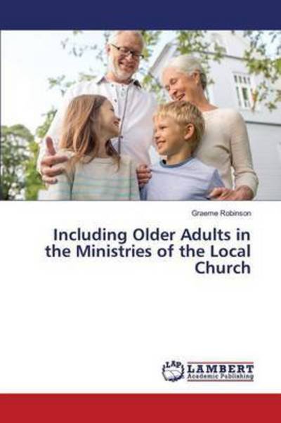 Cover for Robinson · Including Older Adults in the (Book) (2016)