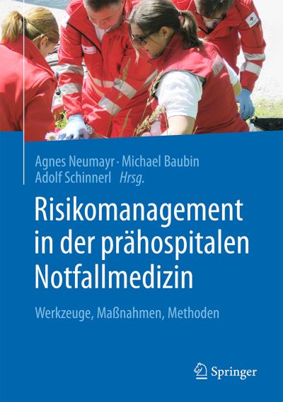 Cover for Risikomanagement in der prahospitalen Notfallmedizin: Werkzeuge, Manahmen, Methoden (Hardcover Book) (2015)