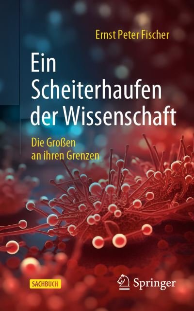 Cover for Fischer · Ein Scheiterhaufen Der Wissenschaft (Book) (2023)