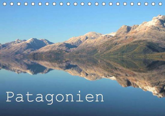 Patagonien (Tischkalender 2020 D - Tobias - Książki -  - 9783671431700 - 