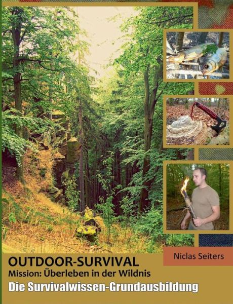 Cover for Niclas Seiters · Outdoor-Survival: Mission: UEberleben in der Wildnis (Paperback Book) (2019)