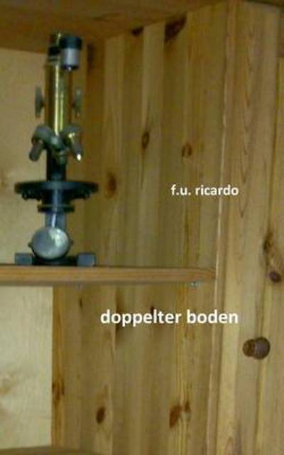 Cover for F. U. Ricardo · Doppelter Boden (Paperback Book) [German edition] (2013)