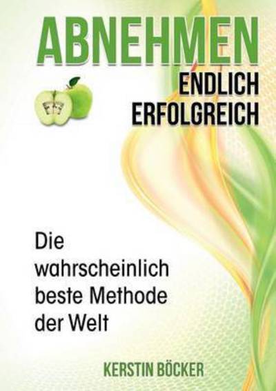 Cover for Böcker · Abnehmen - Endlich erfolgreich. (Book) (2015)