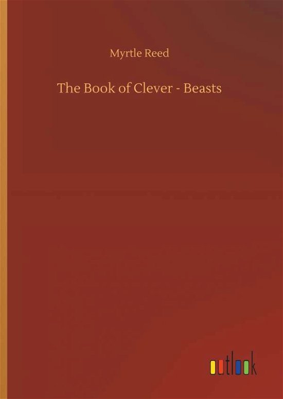 Cover for Reed · The Book of Clever - Beasts (Bok) (2018)