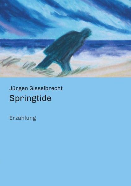 Cover for Gisselbrecht · Springtide (Bog) (2016)