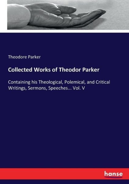 Cover for Parker · Collected Works of Theodor Parke (Bog) (2017)