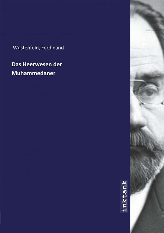 Cover for Wüstenfeld · Das Heerwesen der Muhammedan (Book)