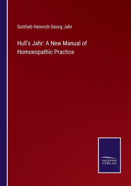 Cover for Gottlieb Heinrich Georg Jahr · Hull's Jahr (Paperback Book) (2022)