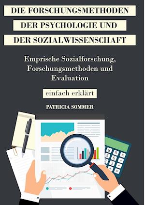Cover for Patricia Sommer · Die Forschungsmethoden der Psychologie und Sozialwissenschaft (Hardcover Book) (2021)