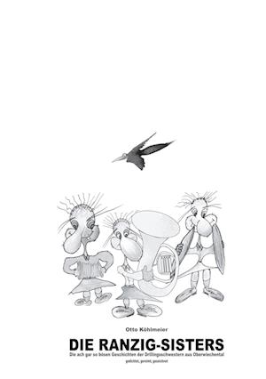 Cover for Otto Köhlmeier · Die Ranzig-Sisters in Schwarz-Weiß (Paperback Book) (2022)
