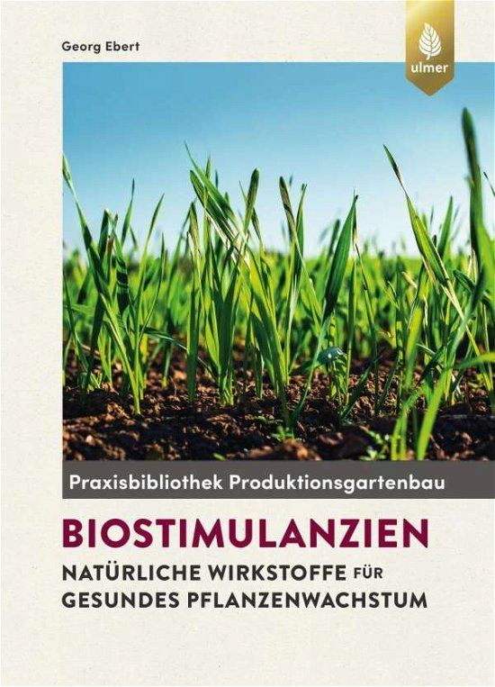 Biostimulantien - Ebert - Books -  - 9783818603700 - 