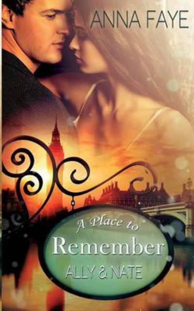 Cover for Faye · A Place to Remember (Book) (2016)