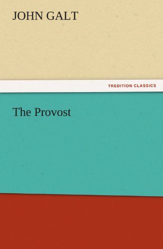 Cover for John Galt · The Provost (Tredition Classics) (Paperback Book) (2011)