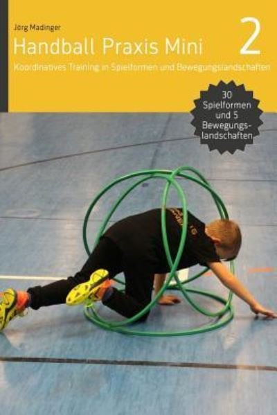 Cover for Joerg Madinger · Handball Praxis Mini 2 (Paperback Book) (2016)