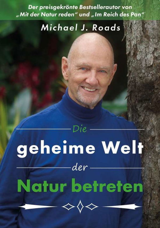 Die geheime Welt der Natur betret - Roads - Books -  - 9783957810700 - 