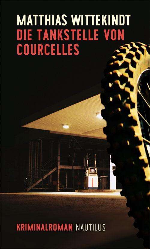 Cover for Wittekindt · Die Tankstelle von Courcelle (Book)