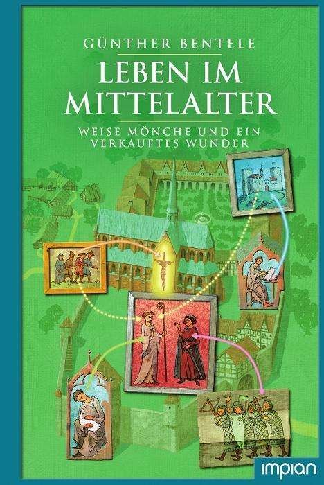 Cover for Bentele · Leben im Mittelalter,Weise Mönc (Book)