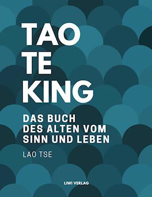 Cover for Tse · Tao Te King. Das Buch des alten vom (Bog)