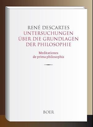 Cover for Rene Descartes · Untersuchungen über die Grundlagen der Philosophie (Hardcover bog) (2021)