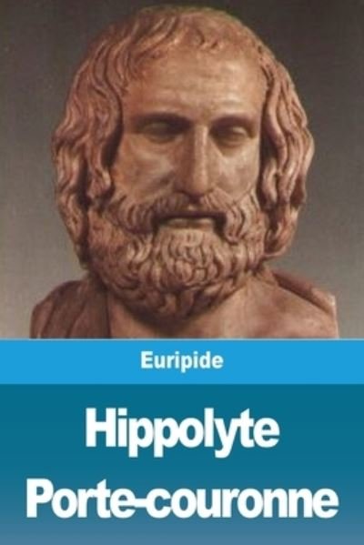 Cover for Euripide · Hippolyte Porte-couronne (Paperback Book) (2020)