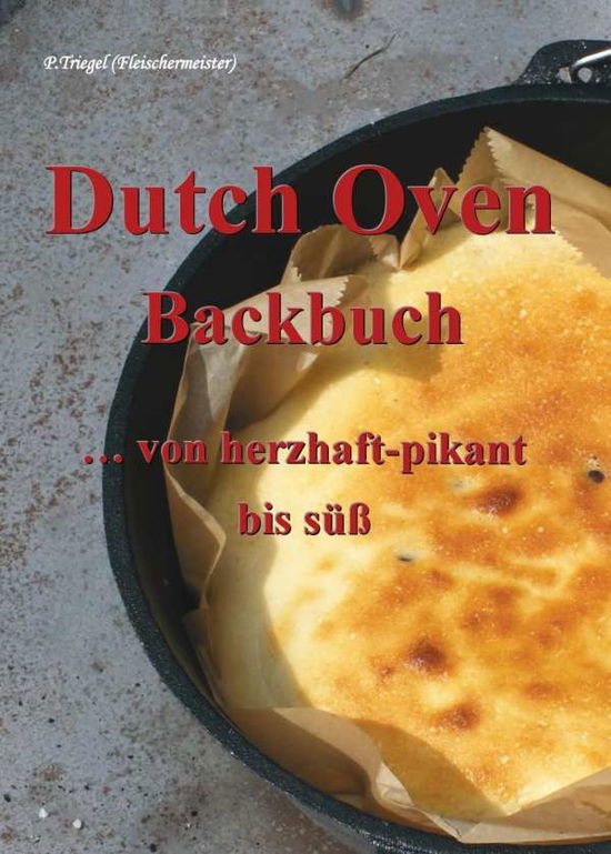 Cover for Triegel · Dutch Oven Backbuch (Bog)