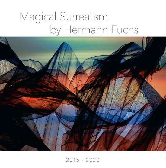 Cover for Fuchs · Magical Surrealism by Hermann Fuc (N/A)