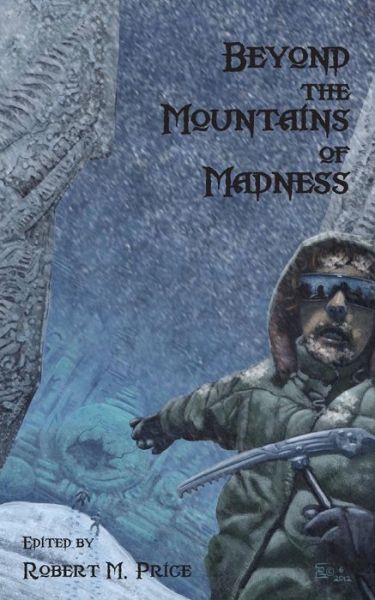 Cover for Robert M Price · Beyond the Mountains of Madness (Paperback Book) (2015)