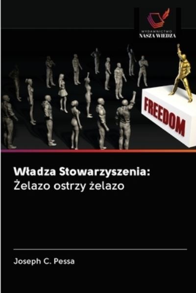 Cover for Joseph C Pessa · Wladza Stowarzyszenia (Paperback Book) (2020)