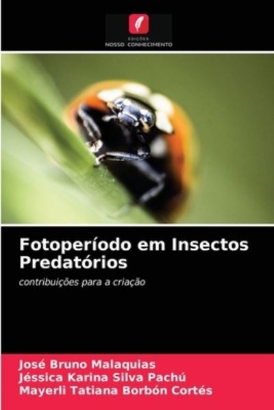 Cover for Jose Bruno Malaquias · Fotoperiodo em Insectos Predatorios (Paperback Book) (2021)