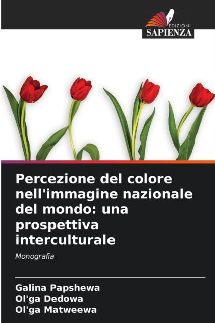Cover for Galina Papshewa · Percezione del colore nell'immagine nazionale del mondo (Paperback Book) (2021)