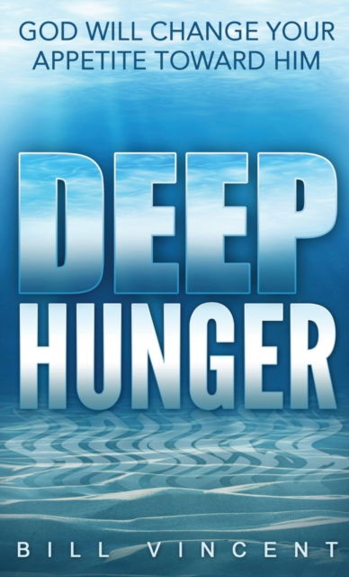 Cover for Bill Vincent · Deep Hunger (Pocket Size) (Paperback Bog) (2019)