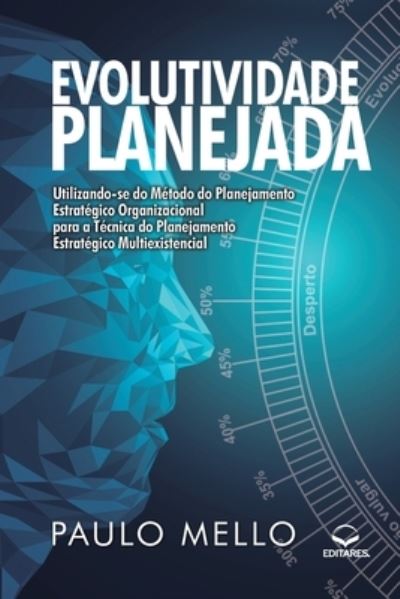 Cover for Paulo (Autor) Mello · Evolutividade Planejada (Paperback Bog) (2017)