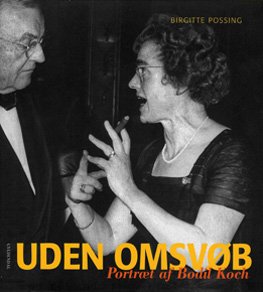 Cover for Birgitte Possing · Uden omsvøb (Bound Book) [1.º edición] [Indbundet] (2007)