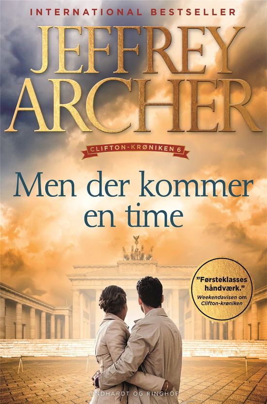 Clifton-krøniken: Men der kommer en time (Clifton-krøniken 6) - Jeffrey Archer - Boeken - Lindhardt og Ringhof - 9788711691700 - 1 maart 2019