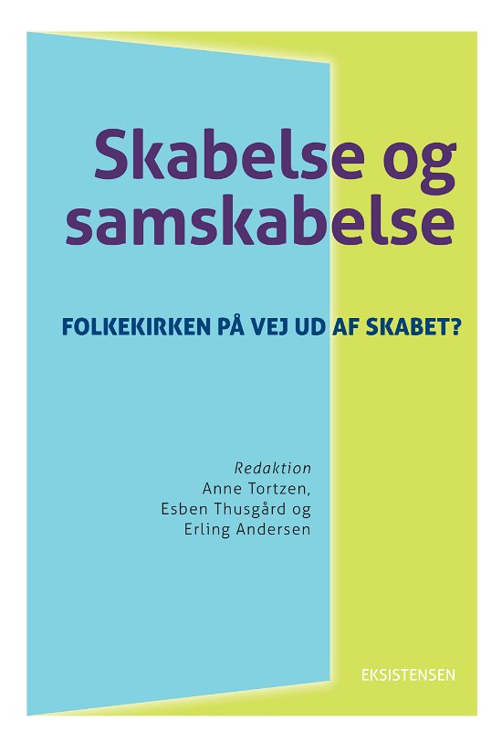 Cover for Erling Andersen, Esben Thusgård og Anne Tortzen (red.) · Skabelse og samskabelse (Sewn Spine Book) [1st edition] (2021)