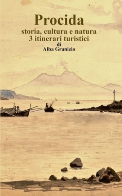 Cover for Alba Granizio; Alba Granizio · Procida (Pocketbok) [1:a utgåva] (2022)