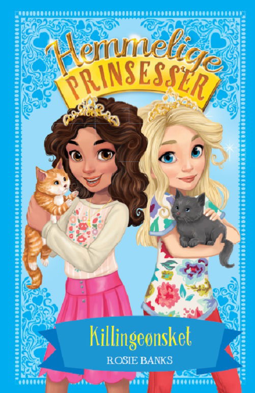 Cover for Rosie Banks · Hemmelige Prinsesser: Hemmelige Prinsesser 7: Killingeønsket (Gebundesens Buch) [1. Ausgabe] (2018)