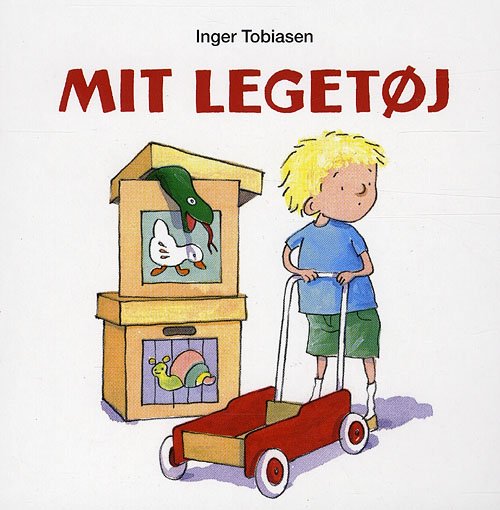 Cover for Inger Tobiasen · Mit legetøj (Poketbok) [1:a utgåva] (2009)