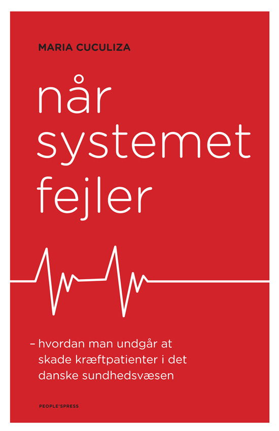 Cover for Maria Cuculiza · Når systemet fejler (Sewn Spine Book) [1st edition] (2012)