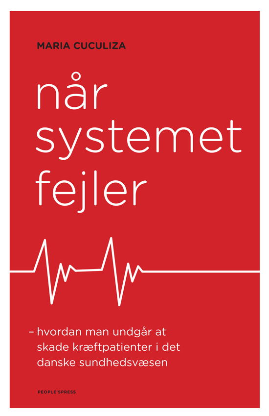 Cover for Maria Cuculiza · Når systemet fejler (Heftet bok) [1. utgave] (2012)